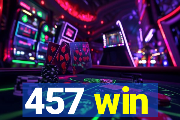 457 win